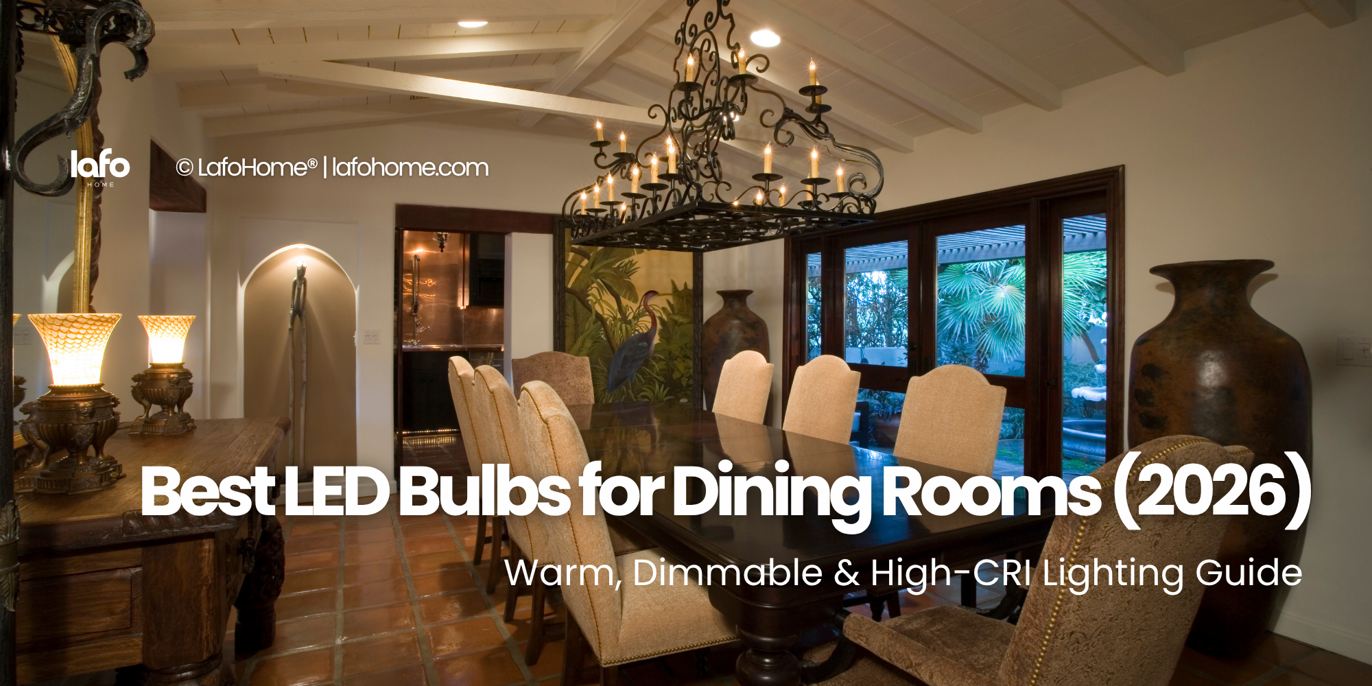 Best LED Bulbs for Dining Rooms (2026): Warm, Dimmable & High-CRI Lighting Guide