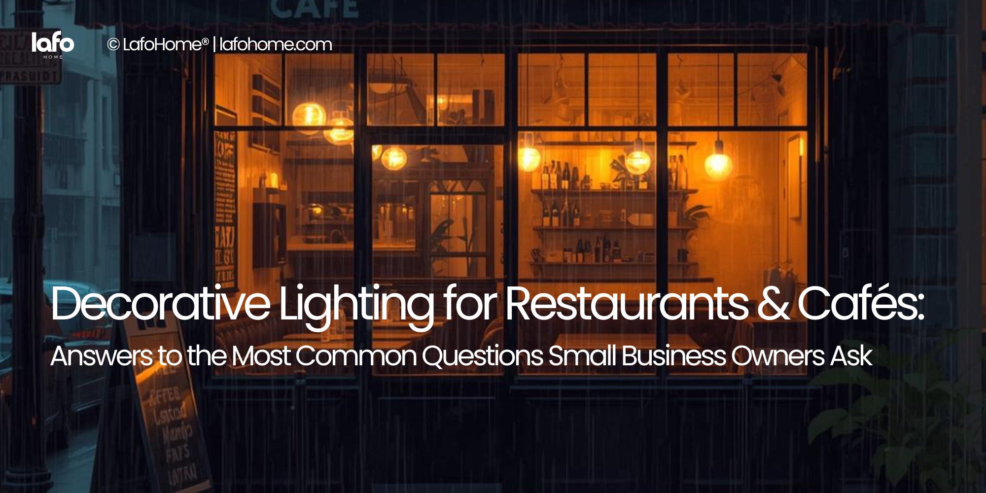 Decorative Lighting for Restaurants & Cafés: Answers to the Most Common Questions Small Business Owners Ask